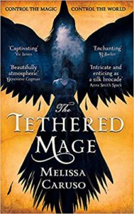 Book cover for The Tethered Mage, featuring the image of a large black bird with its wings open.